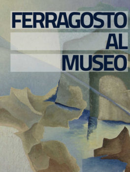 Ferragosto al museo