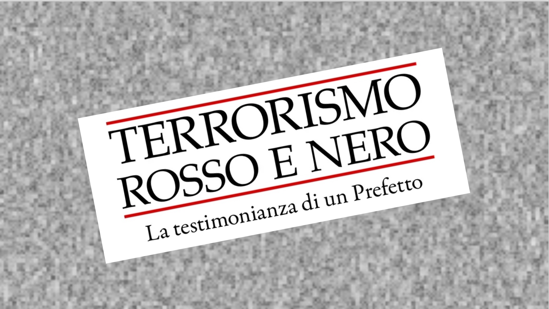 Il nuovo libro del Prefetto Paolo Padoin sul terrorismo